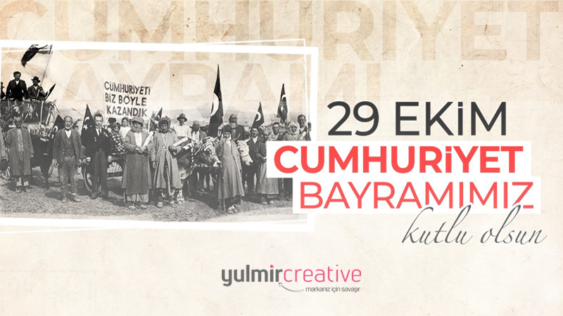 Cumhuriyetin Işığında Yükseliyoruz | Yulmir Digital Agency